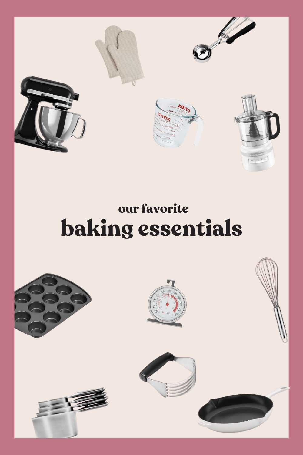 All of my favorite baking essentials in one place! Here you’ll find my go-to appliances for mixing and blending, pans for any baked goods, and plenty of utensils to make your baking projects a breeze. These baking essentials are great for gifting or updating your own kitchen, too! collage of baking essentials